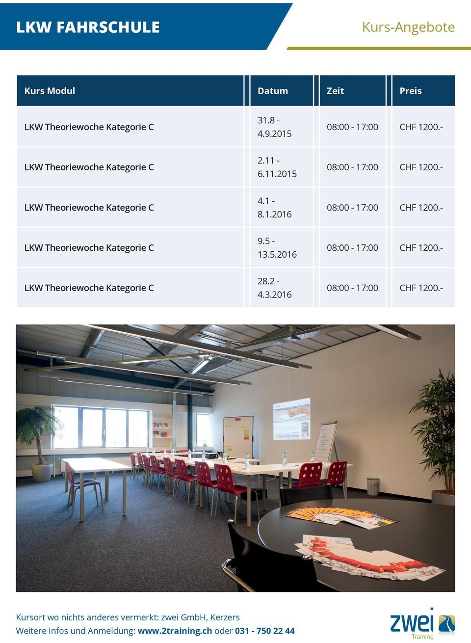 - LKW Theoriewoche Kategorie C 4.1-8.1.2016 CHF 1200.