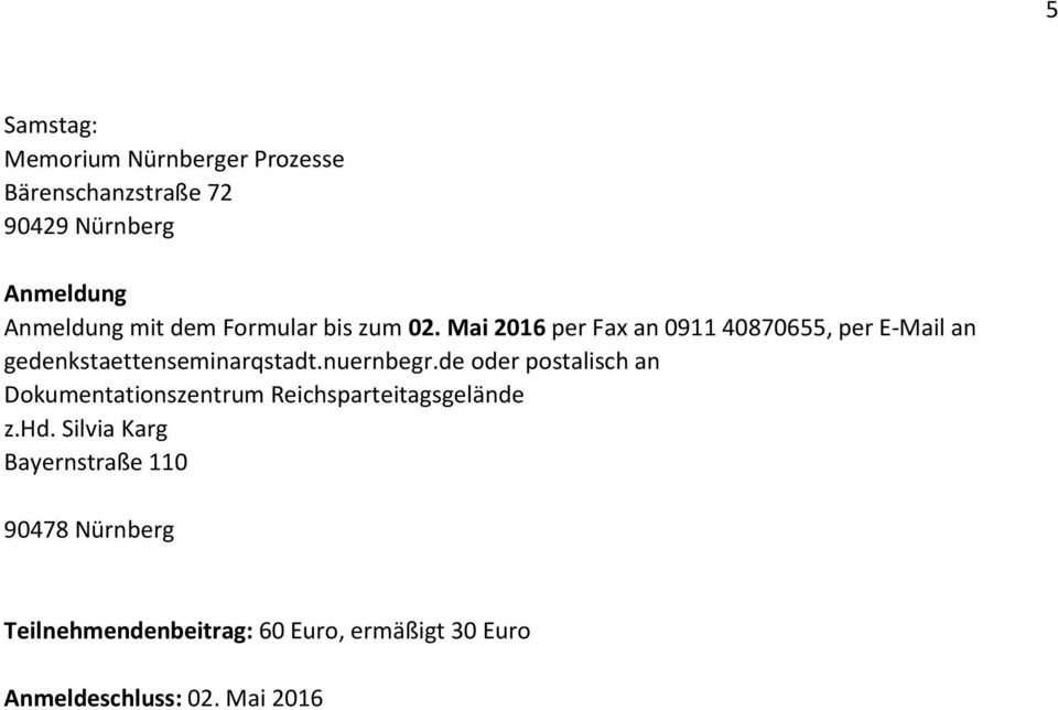 Mai 2016 per Fax an 0911 40870655, per E-Mail an gedenkstaettenseminarqstadt.