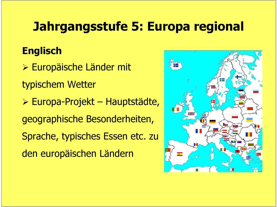 Europa-Projekt Hauptstädte, geographische