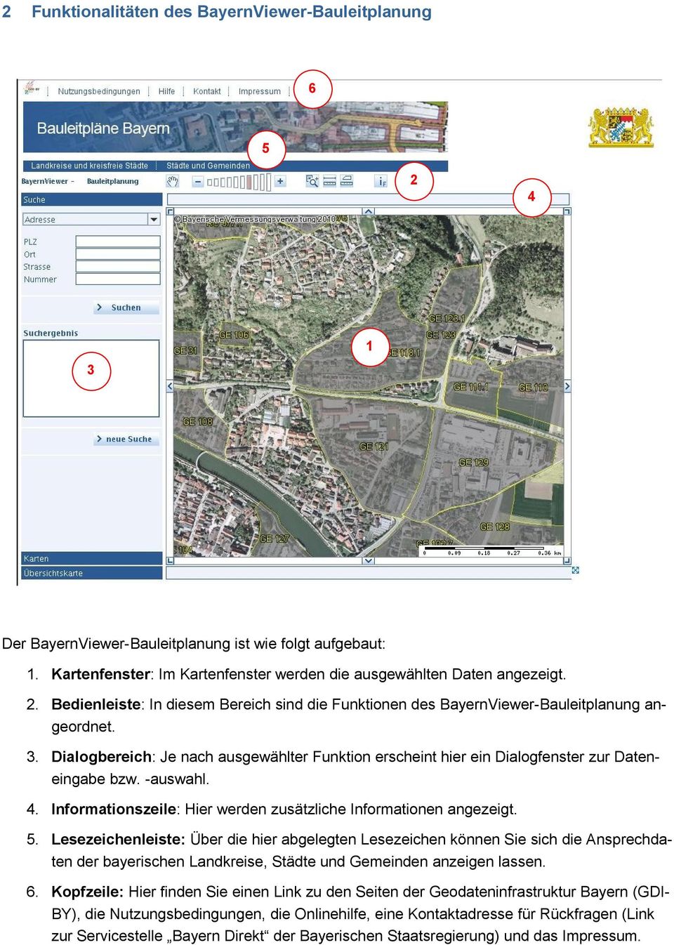 Lesezeichenleiste: Über die hier abgelegten Lesezeichen können Sie sich die Ansprechdaten der bayerischen Landkreise, Städte und Gemeinden anzeigen lassen. 6.