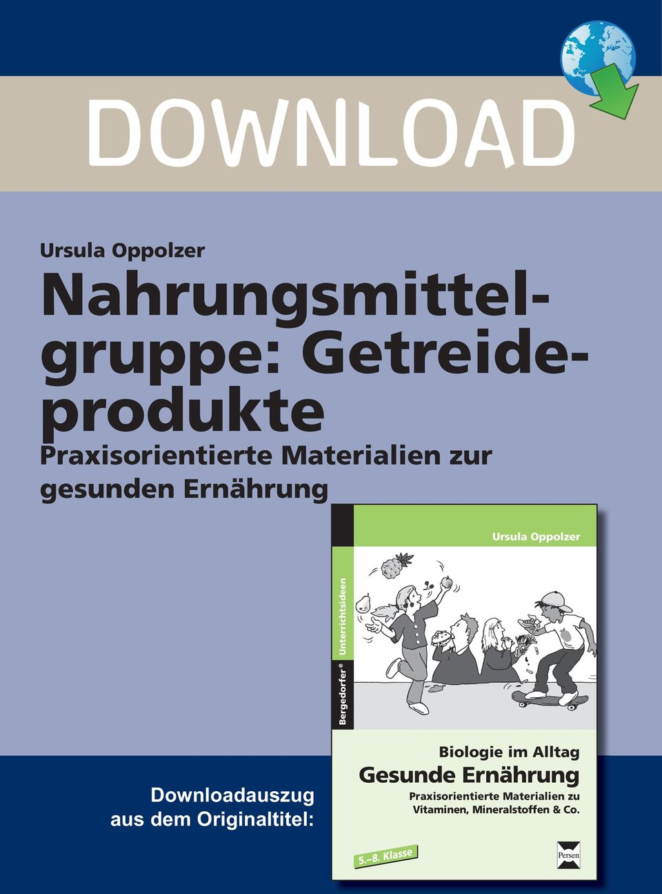 Bergedorfer Unterrichtsideen Downloadauszug aus dem Originaltitel: Biologie im