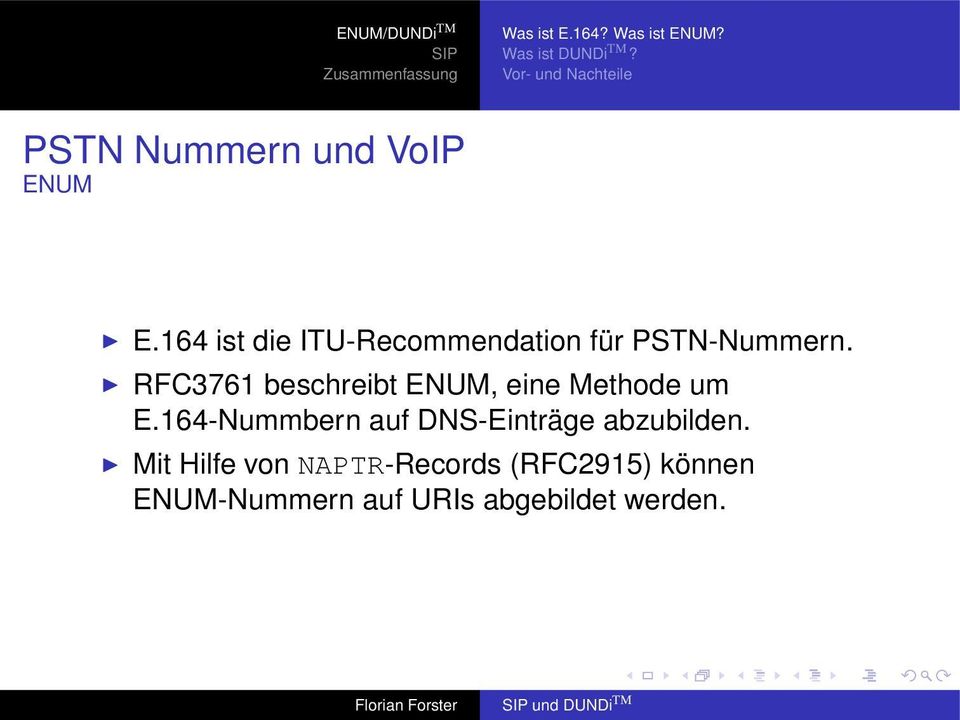 164 ist die ITU-Recommendation für PSTN-Nummern.
