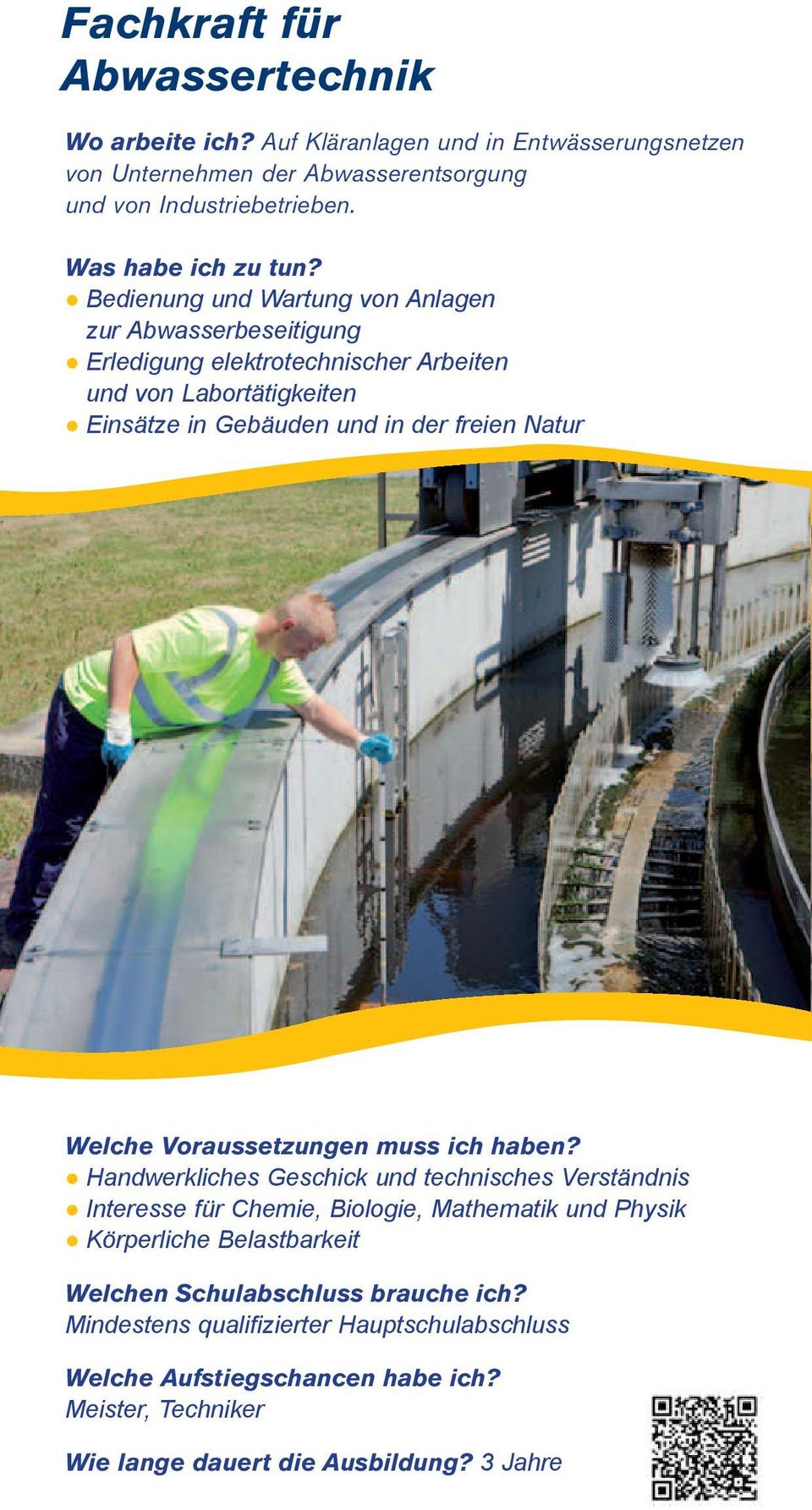 Bedienung und Wartung von Anlagen zur Abwasserbeseitigung Erledigung elektrotechnischer Arbeiten und von Labortätigkeiten