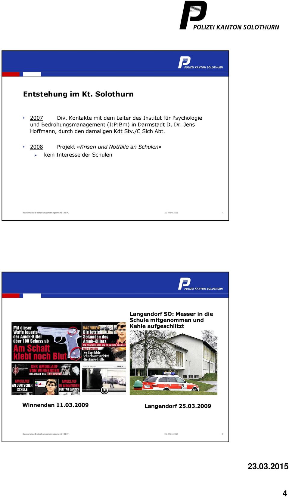 Darmstadt D, Dr. Jens Hoffmann, durch den damaligen Kdt Stv./C Sich Abt.