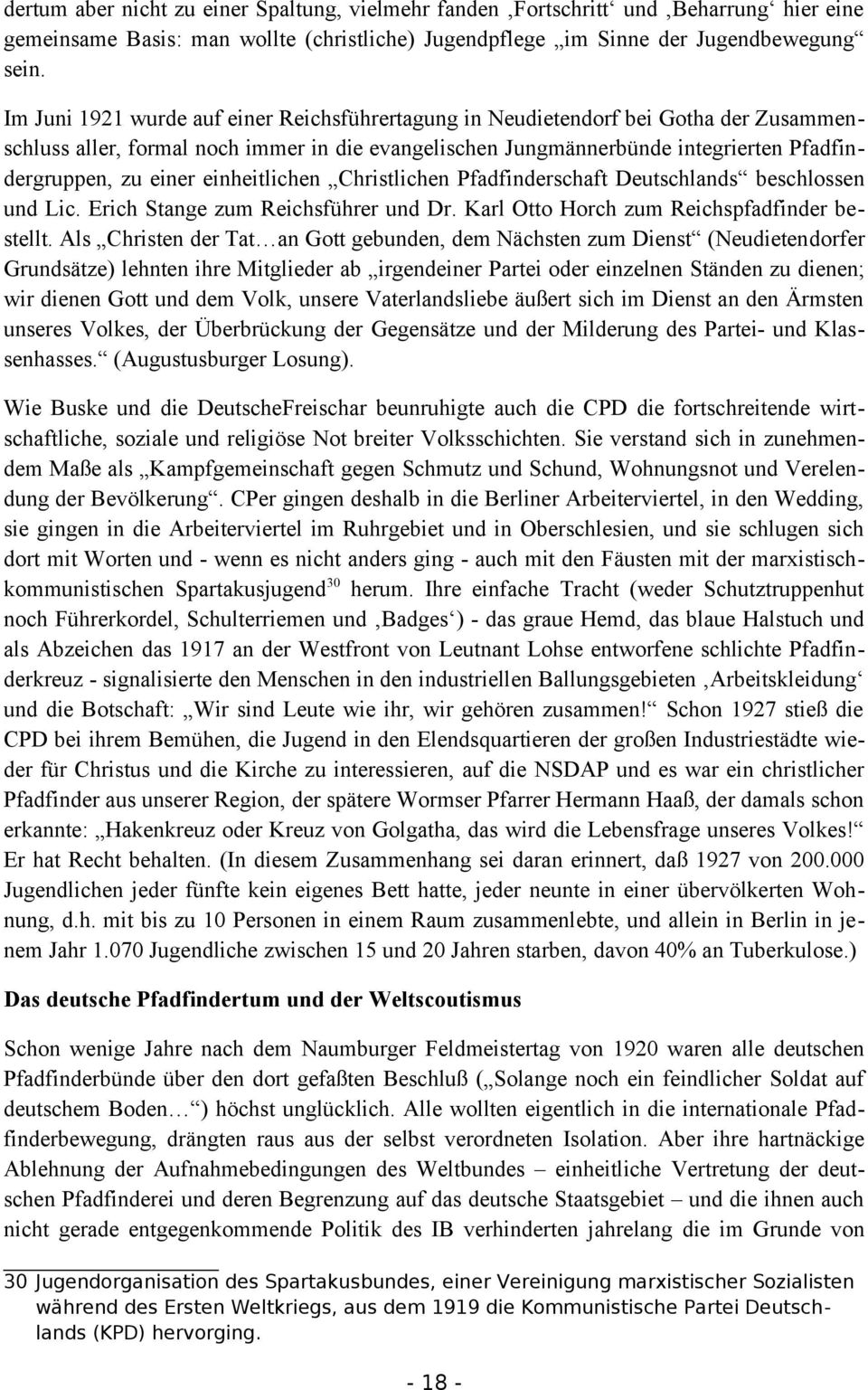 einheitlichen Christlichen Pfadfinderschaft Deutschlands beschlossen und Lic. Erich Stange zum Reichsführer und Dr. Karl Otto Horch zum Reichspfadfinder bestellt.