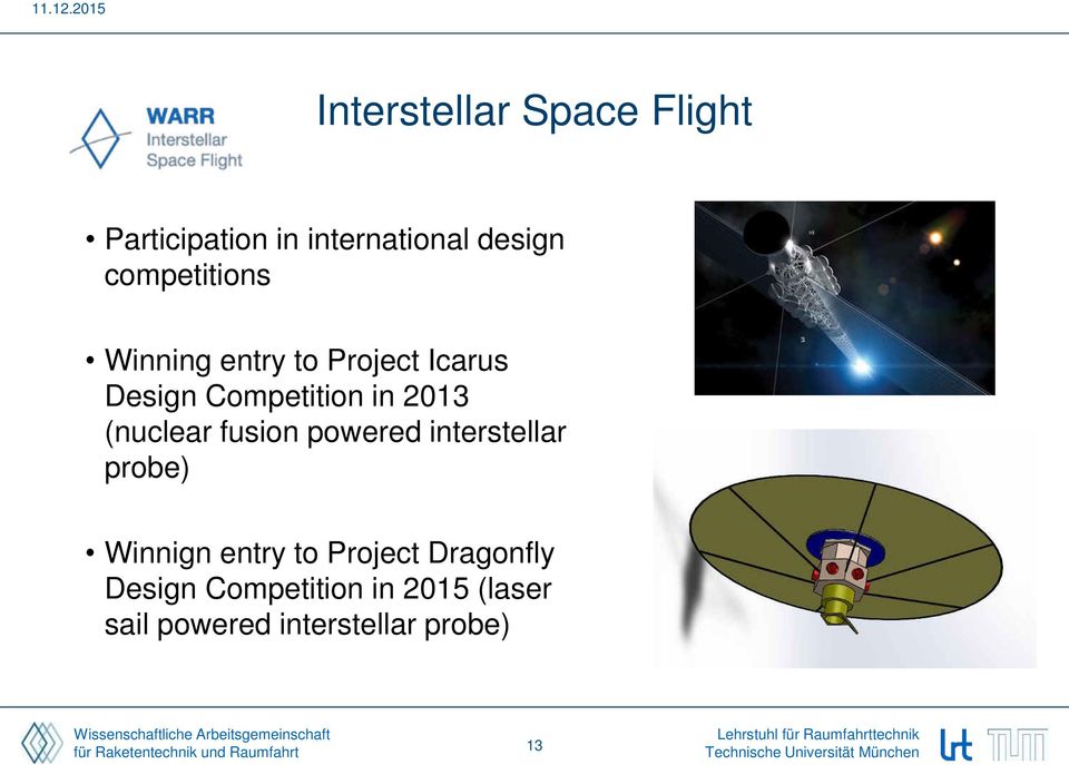2013 (nuclear fusion powered interstellar probe) Winnign entry to
