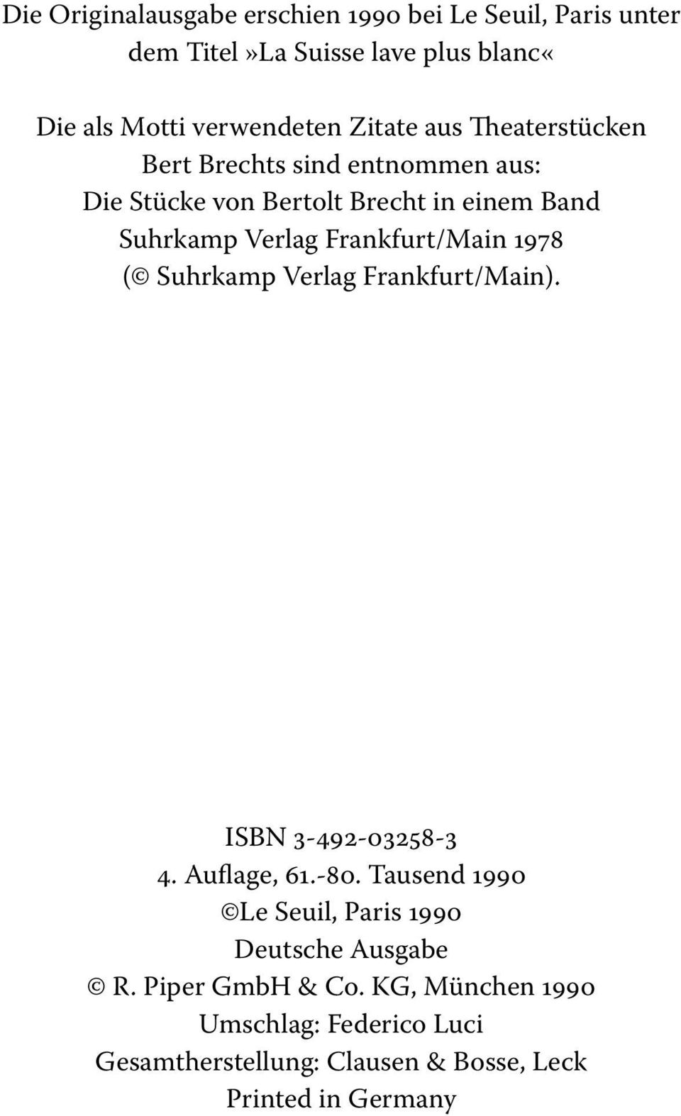 Frankfurt/Main 1978 ( Suhrkamp Verlag Frankfurt/Main). ISBN 3-492-03258-3 4. Auflage, 61.-80.