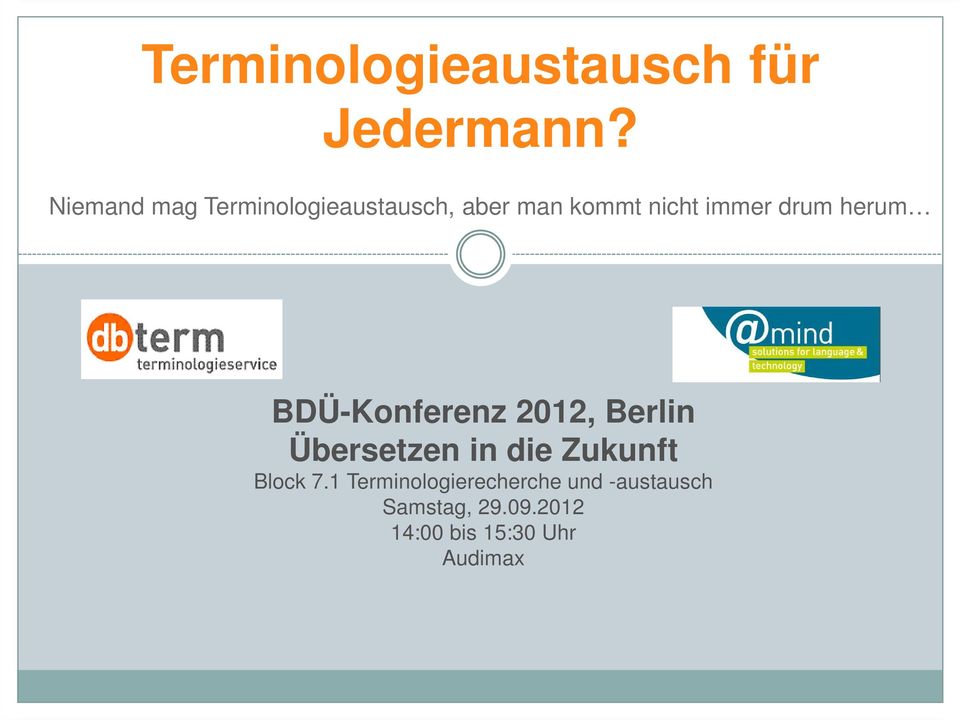 drum herum BDÜ-Konferenz 2012, Berlin Übersetzen in die Zukunft