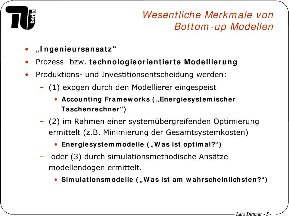 Accounting Frameworks ( Energiesystemischer Taschenrechner ) (2) im Rahmen einer systemübe