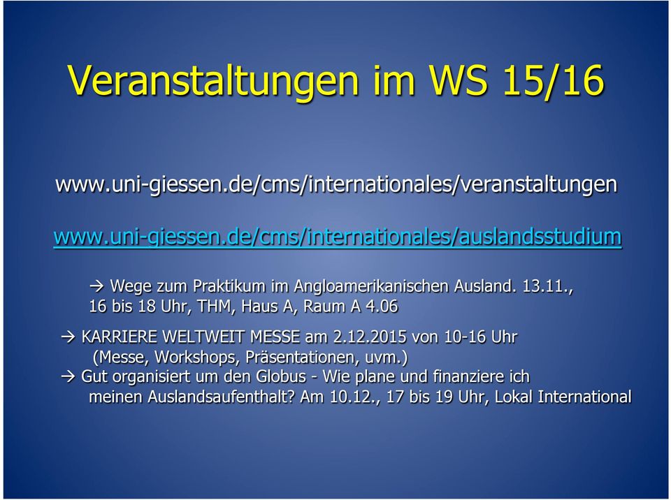 de/cms/internationales/auslandsstudium à Wege zum Praktikum im Angloamerikanischen Ausland. 13.11.