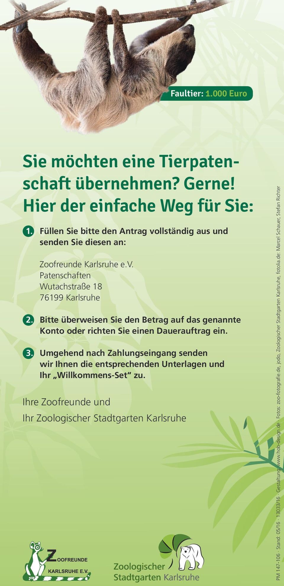 llständig aus und senden Sie diesen an: Zoo freunde Karlsruhe e.v.