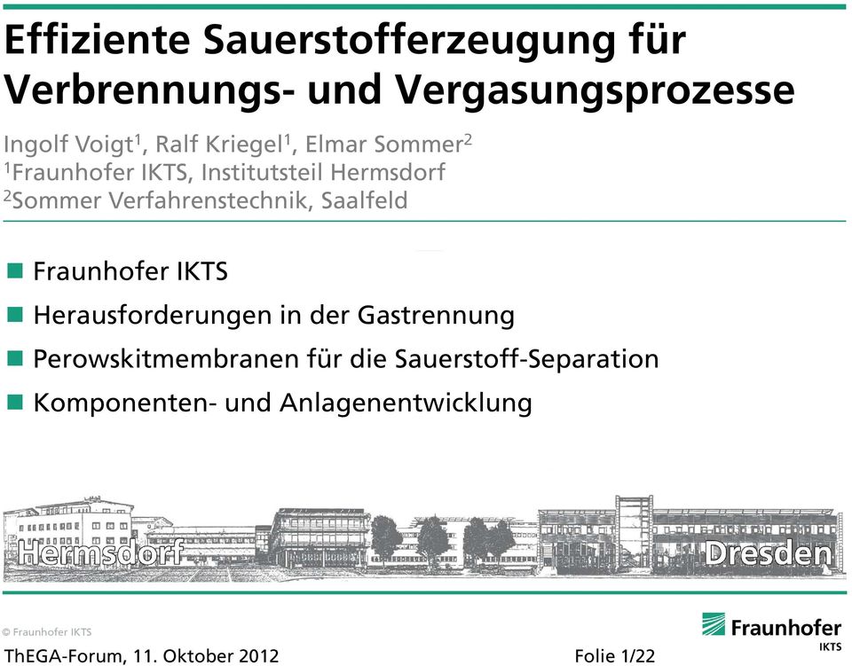 Verfahrenstechnik, Saalfeld Fraunhofer IKTS Herausforderungen in der Gastrennung