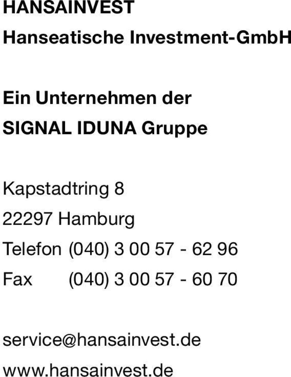 22297 Hamburg Telefon (040) 3 00 57-62 96 Fax