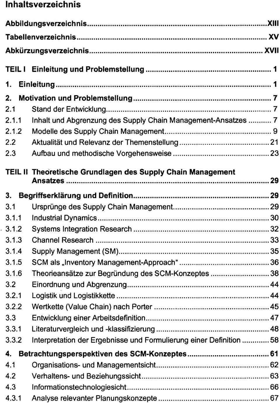 3 Aufbau und methodische Vorgehensweise 23 TEIL II Theoretische Grundlagen des Supply Chain Management Ansatzes 29 3. Begriffserklärung und Definition 29 3.