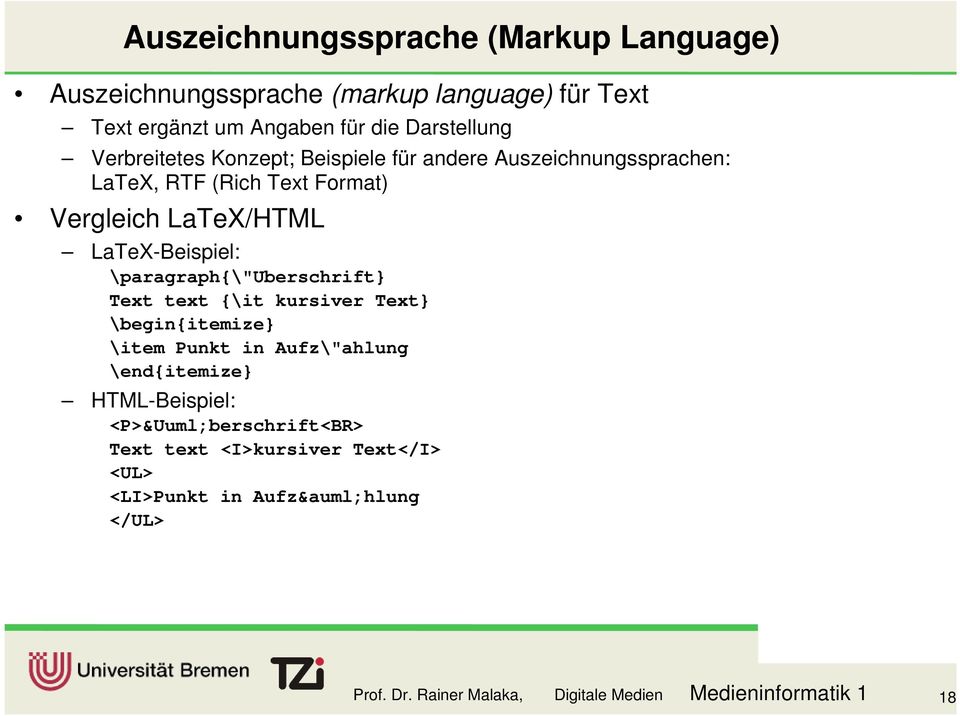 \paragraph{\"uberschrift} Text text {\it kursiver Text} \begin{itemize} \item Punkt in Aufz\"ahlung \end{itemize} HTML-Beispiel: