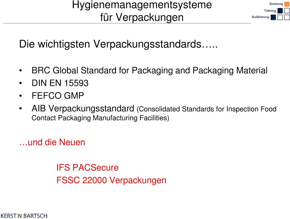 GMP AIB Verpackungsstandard (Consolidated Standards for Inspection Food Contact