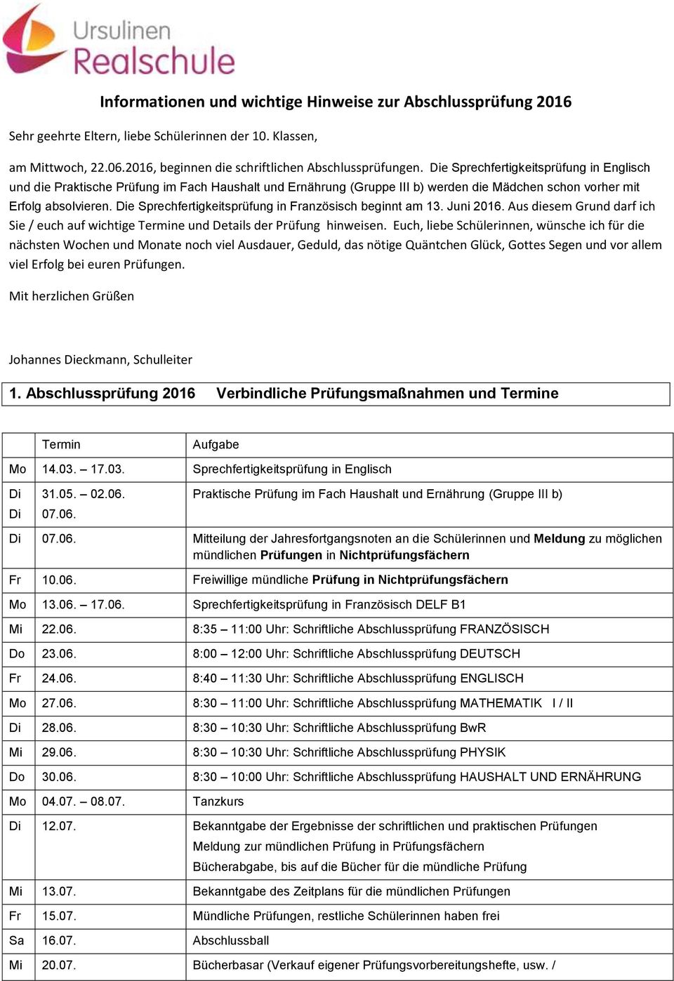 Die Sprechfertigkeitsprüfung in Französisch beginnt am 13. Juni 2016. Aus diesem Grund darf ich Sie / euch auf wichtige Termine und Details der Prüfung hinweisen.