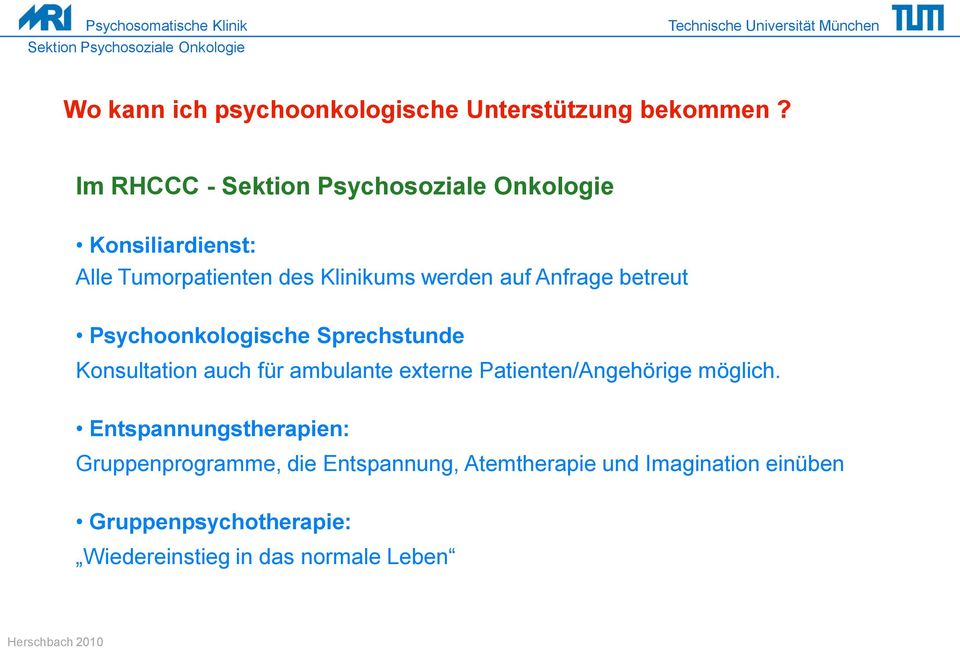 Psychoonkologische Sprechstunde Konsultation auch für ambulante externe Patienten/Angehörige