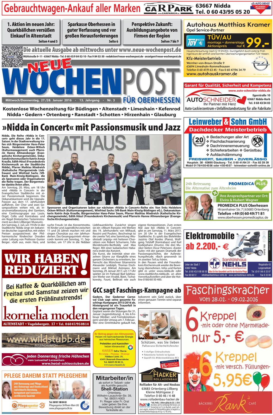 Kostenlose Wochenzeitung für Büdingen Altenstadt Limeshain Kefenrod Nidda Gedern Ortenberg Ranstadt Schotten Hirzenhain Glauburg»Nidda in Concert«mit Passionsmusik und Jazz Nidda.