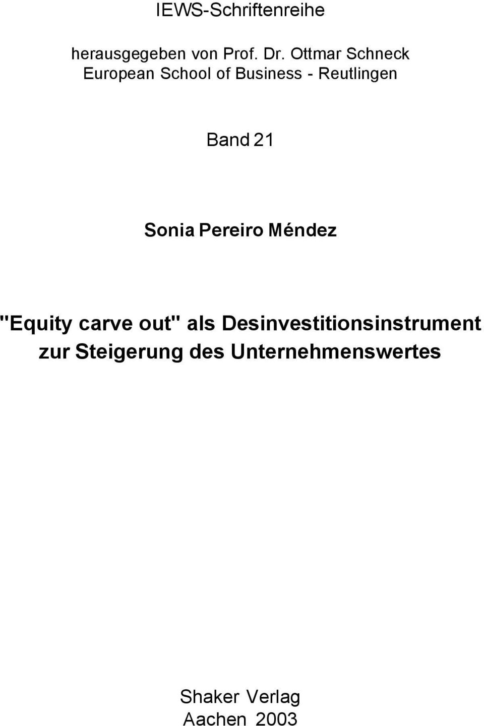 21 Sonia Pereiro Méndez "Equity carve out" als