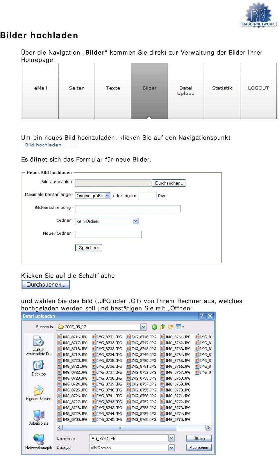 Um ein neues Bild hochzuladen, klicken Sie auf den Navigationspunkt Es öffnet sich das