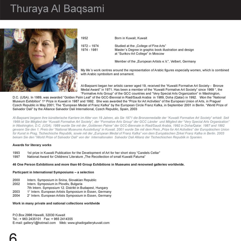 Al-Baqsami began her artistic career aged 19, received the Kuwaiti Formative Art Society - Bronze Medal Award in 1971.