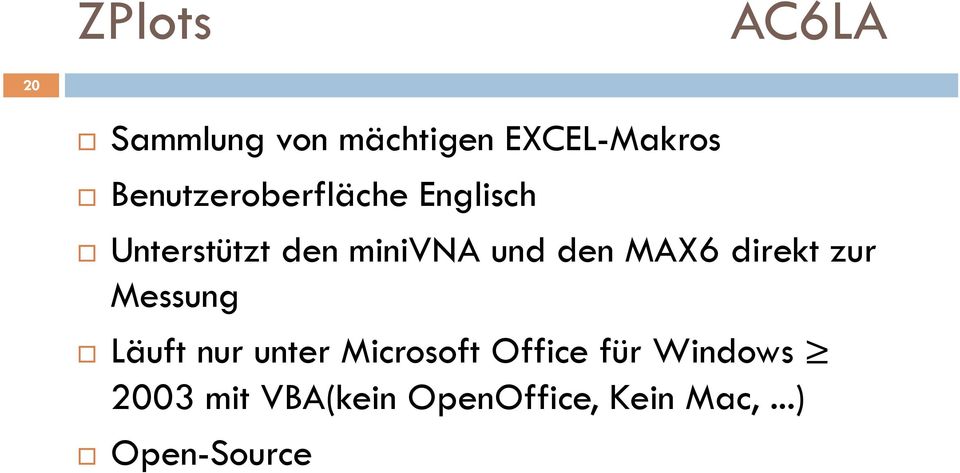 den MAX6 direkt zur Messung Läuft nur unter Microsoft