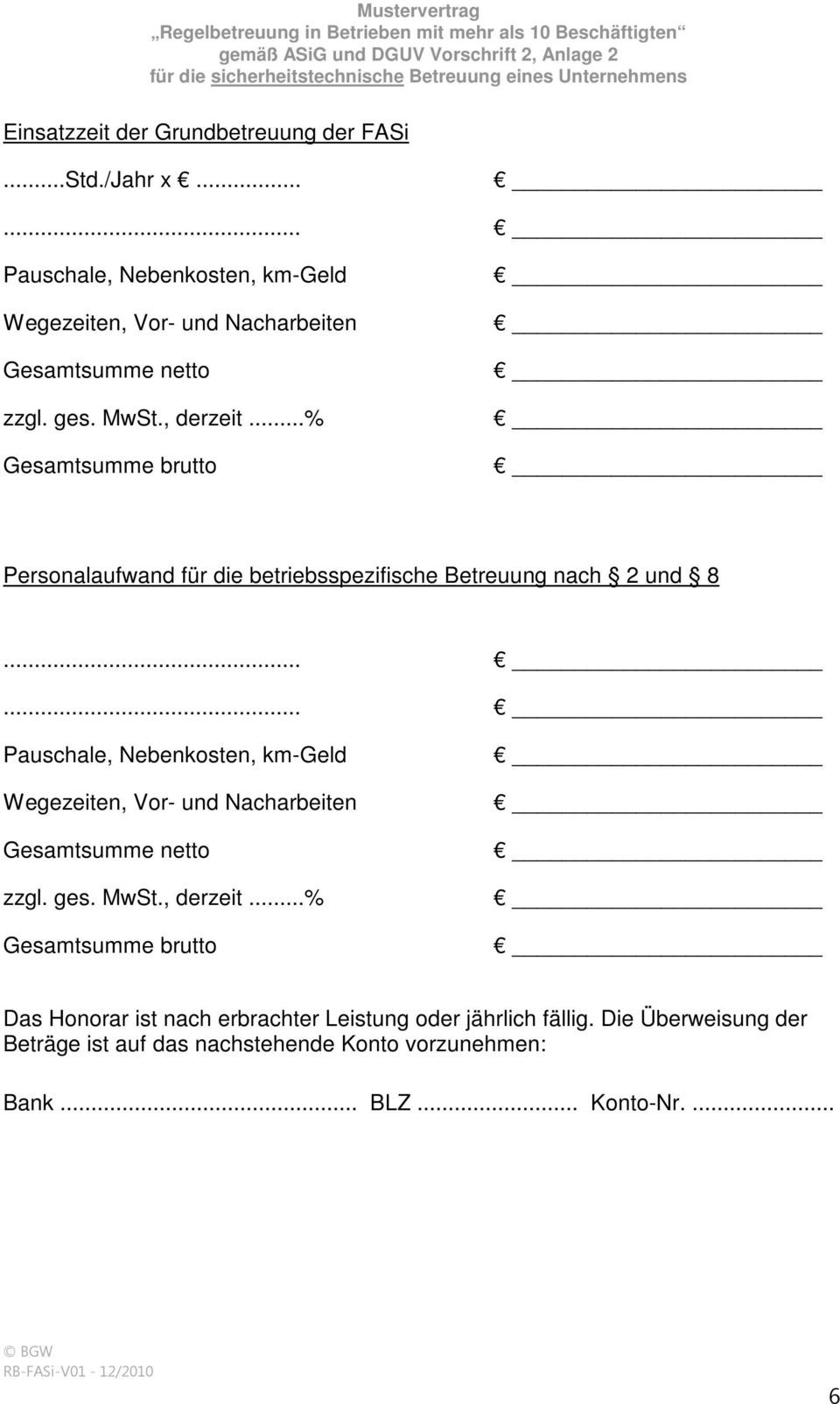 ..% Gesamtsumme brutto Personalaufwand für die betriebsspezifische Betreuung nach 2 und 8.