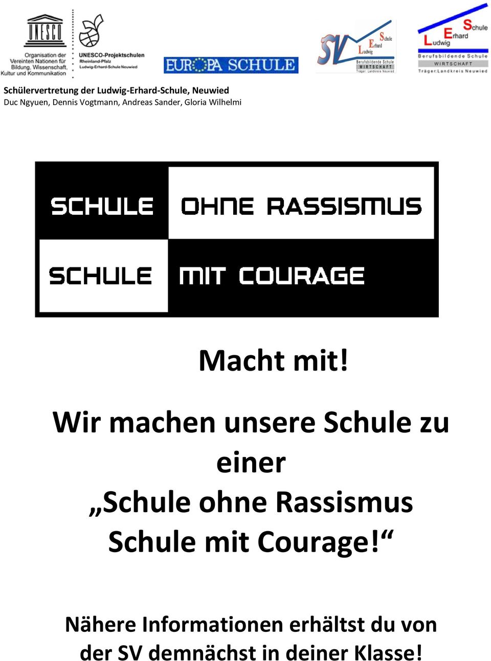 Wir machen unsere Schule zu einer Schule ohne Rassismus Schule mit