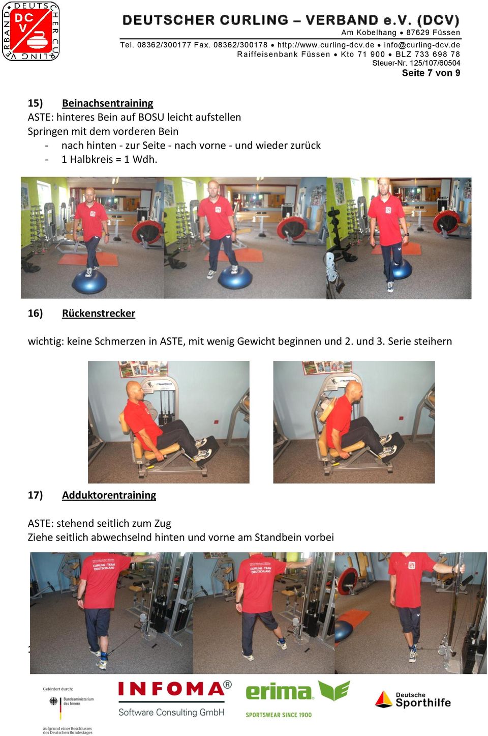 16) Rückenstrecker wichtig: keine Schmerzen in ASTE, mit wenig Gewicht beginnen und 2. und 3.