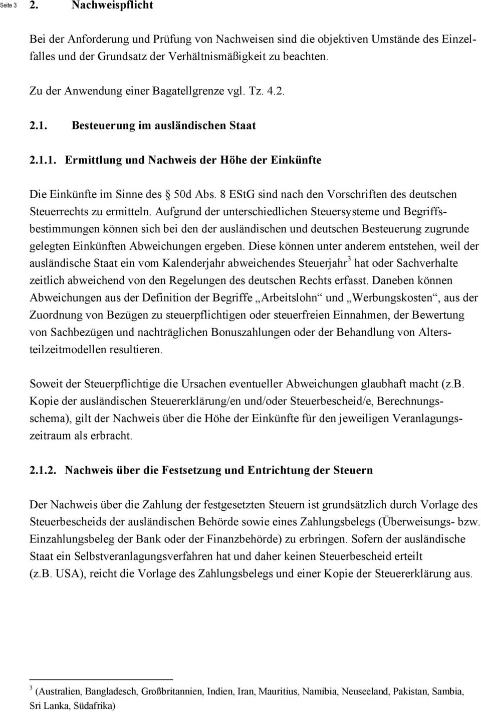8 EStG sind nach den Vorschriften des deutschen Steuerrechts zu ermitteln.