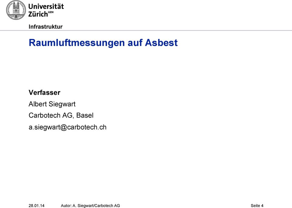 AG, Basel a.siegwart@carbotech.ch 28.