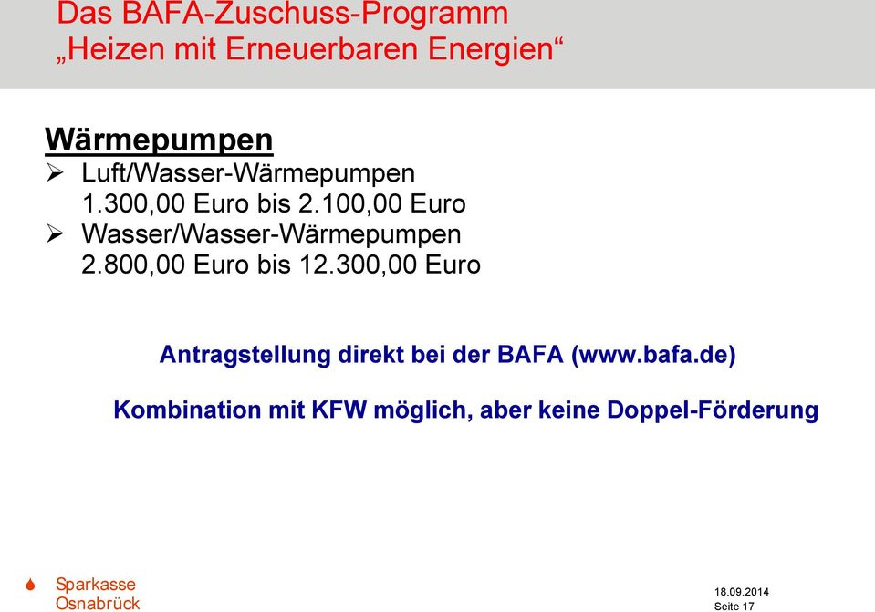 100,00 Euro Wasser/Wasser-Wärmepumpen 2.800,00 Euro bis 12.
