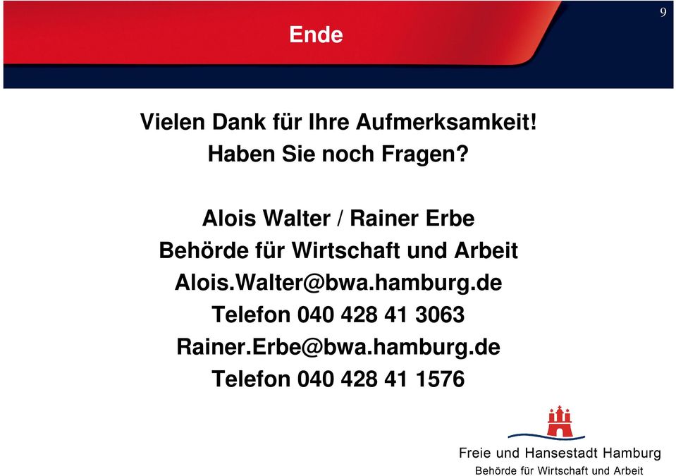 Alois Walter / Rainer Erbe Behörde für Wirtschaft