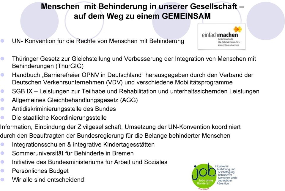 Handbuch Barrierefreier ÖPNV in Deutschland herausgegeben durch den Verband der Deutschen Verkehrsunternehmen (VDV) und verschiedene Mobilitätsprogramme!