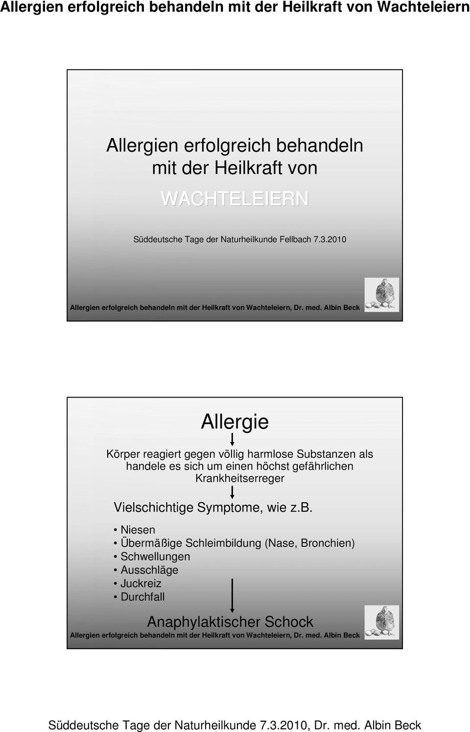 2010 Allergie Körper reagiert gegen völlig harmlose Substanzen als handele es sich um einen höchst
