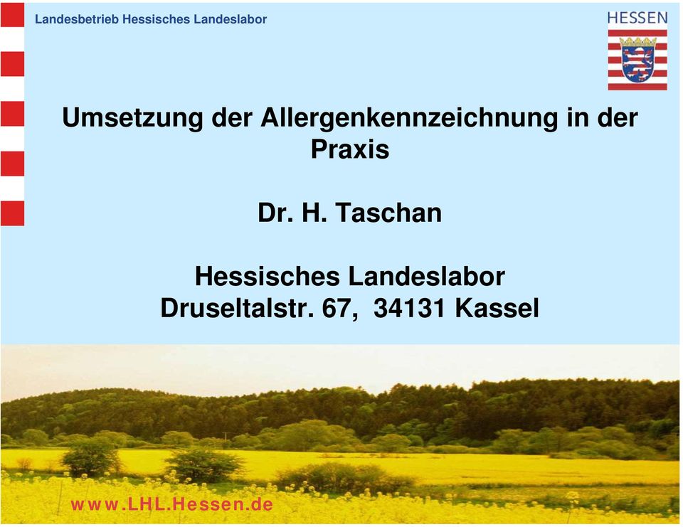 Taschan Hessisches Landeslabor Druseltalstr.