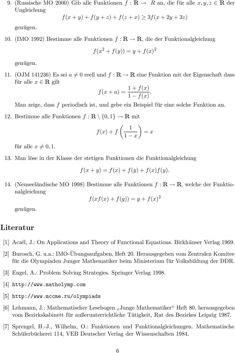 (OJM 141236 Es sei a 0 reell und f : eine Funktion mit der Eigenschaft dass für alle x gilt f(x + a = 1 + f(x 1 f(x.