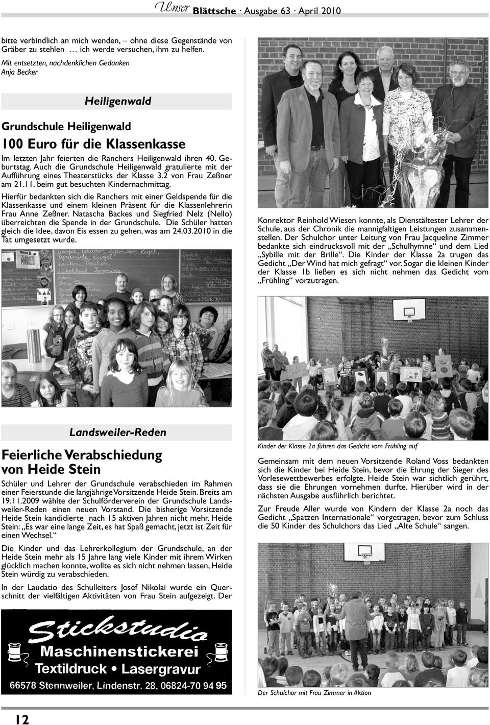 Auch die Grundschule Heiligenwald gratulierte mit der Aufführung eines Theaterstücks der Klasse 3.2 von Frau Zeßner am 21.11. beim gut besuchten Kindernachmittag.