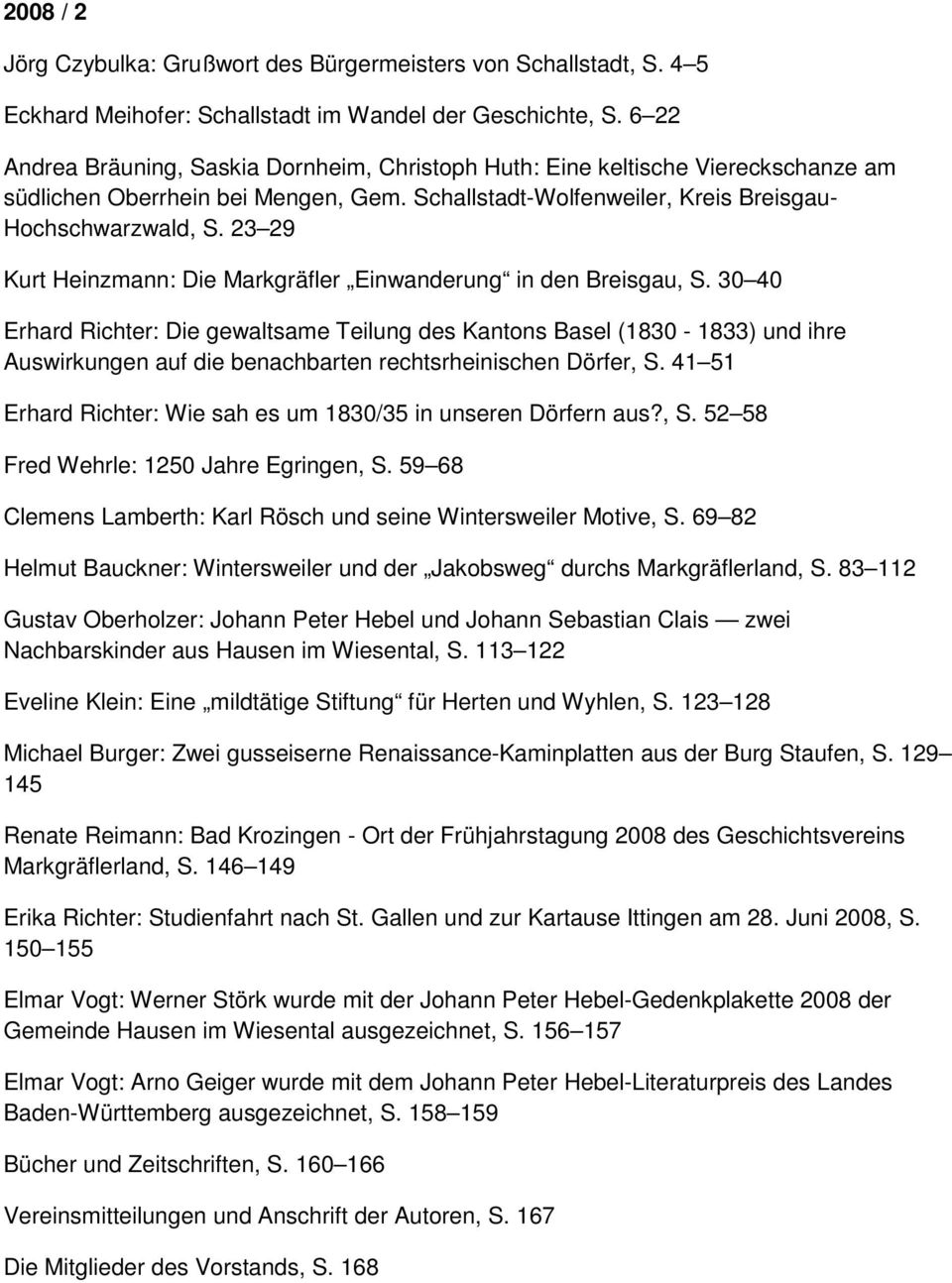 23 29 Kurt Heinzmann: Die Markgräfler Einwanderung in den Breisgau, S.