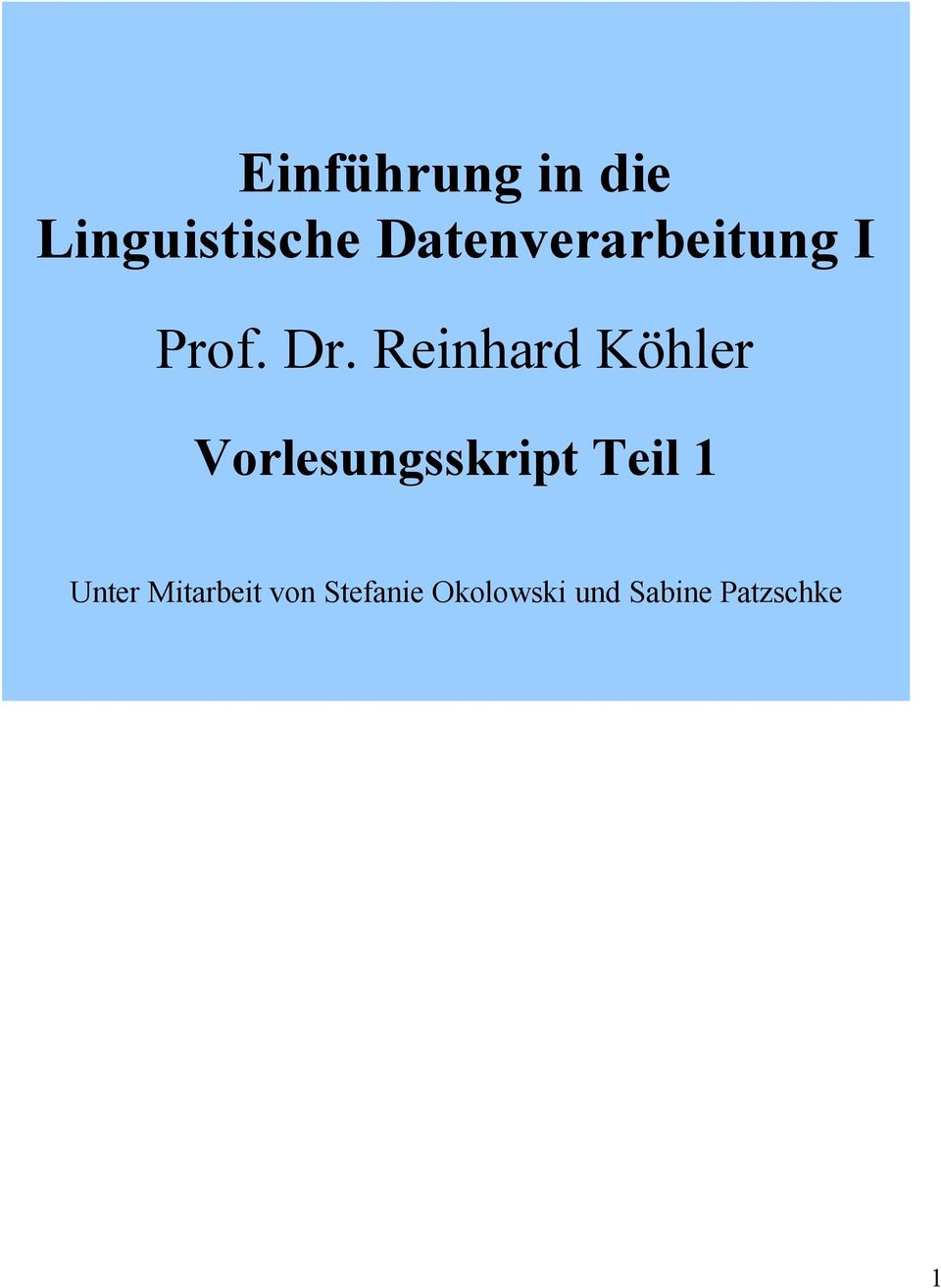 Reinhard Köhler Vorlesungsskript Teil 1