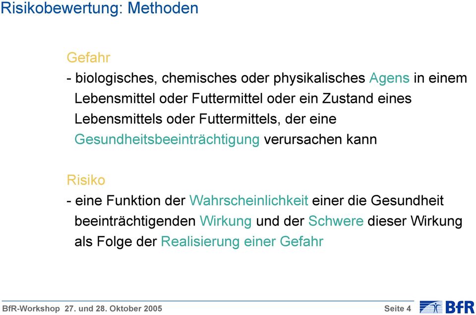 verursachen kann Risiko - eine Funktion der Wahrscheinlichkeit einer die Gesundheit beeinträchtigenden Wirkung