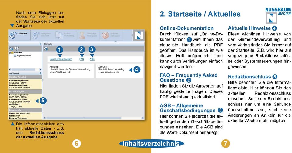 . Startseite / Aktuelles Online-Dokumentation Durch Klicken auf Online-Dokumentation 1 wird Ihnen das aktuellste Handbuch als PDF geöffnet.