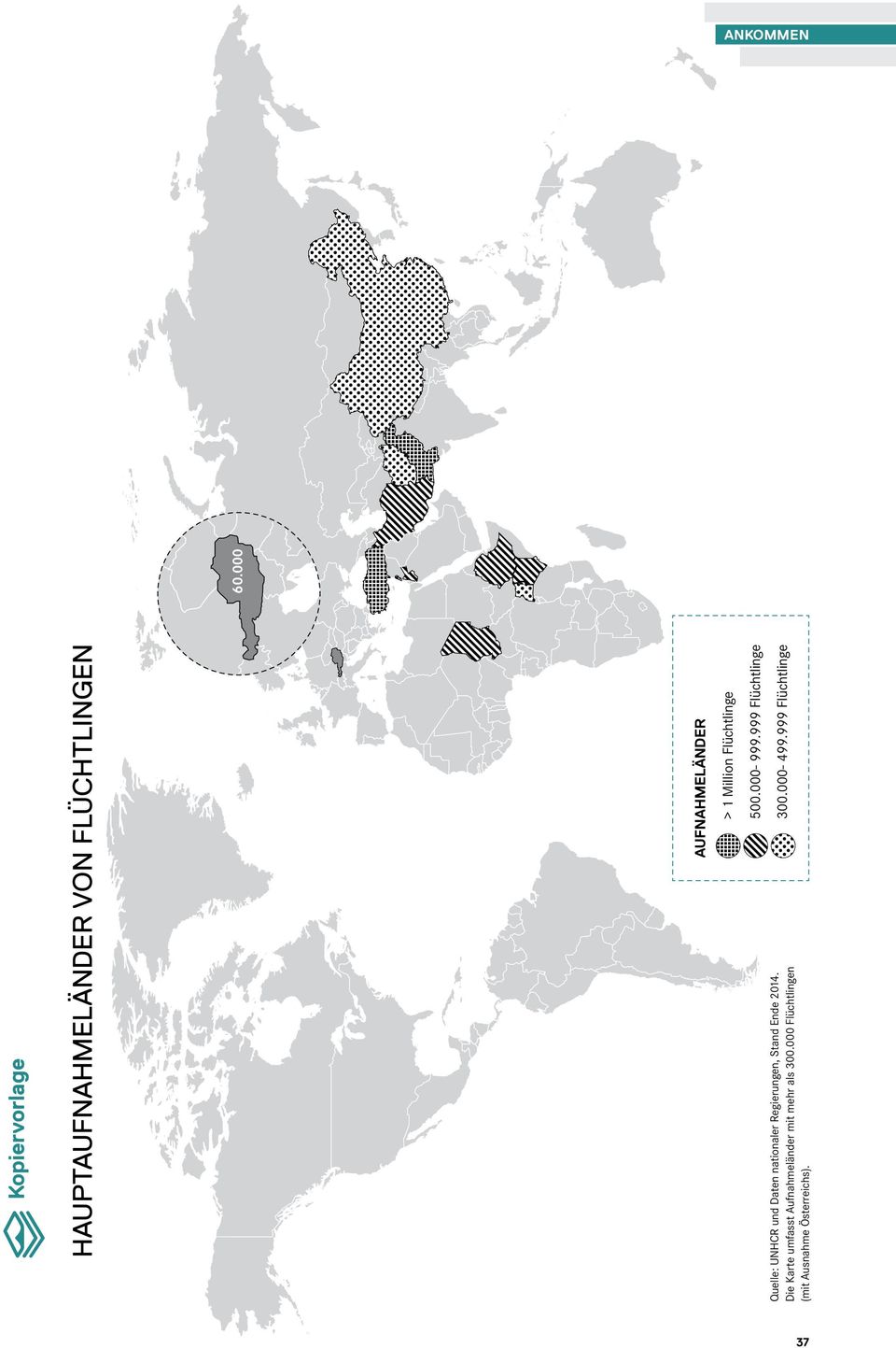 000 Flüchtlingen (mit Ausnahme Österreichs). 300.000-499.999 Flüchtlinge 500.