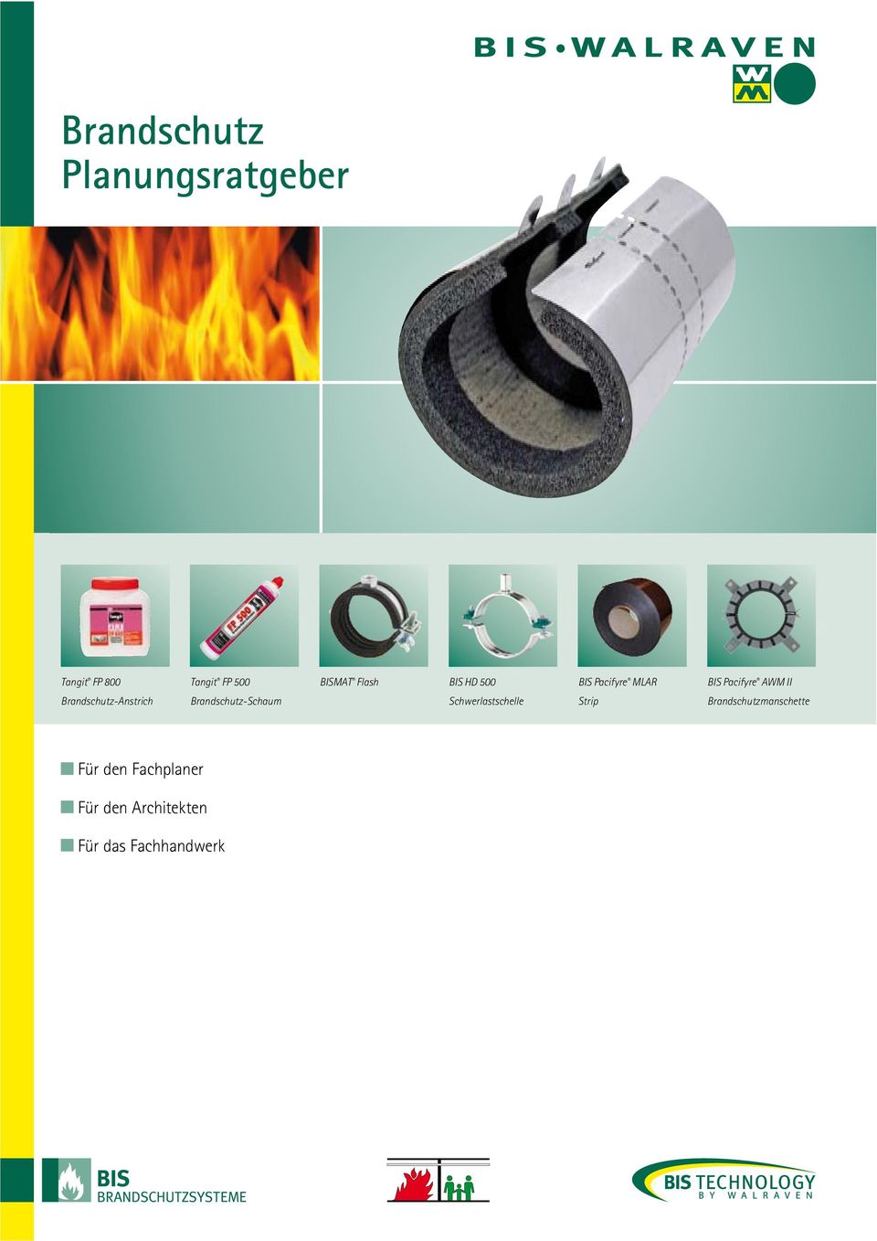 Brandschutz-Anstrich Brandschutz-Schaum Schwerlastschelle Strip