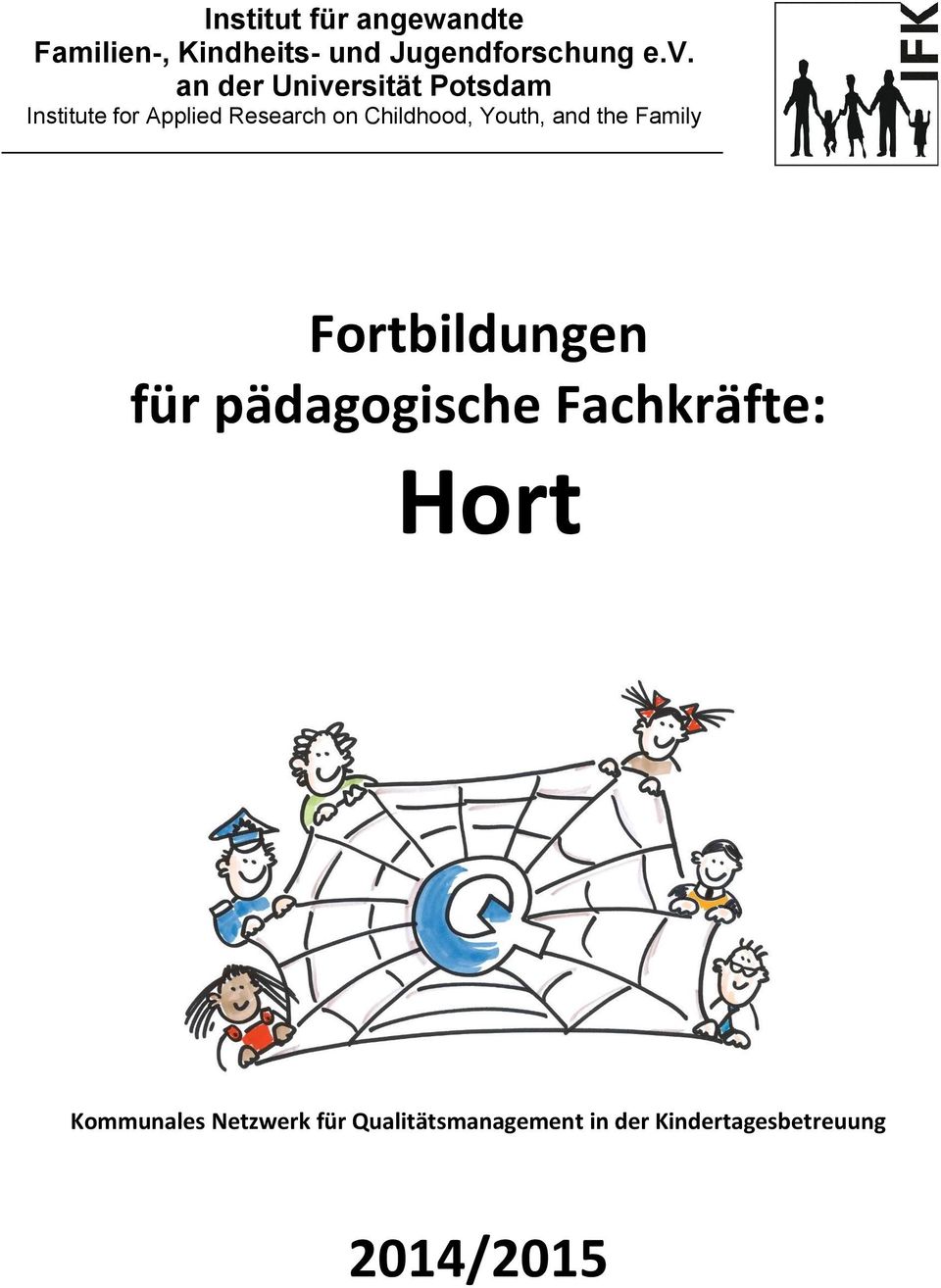 Youth, and the Family Fortbildungen für pädagogische Fachkräfte: Hort
