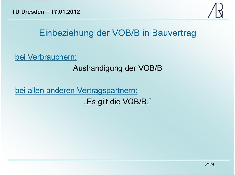 Aushändigung der VOB/B bei allen