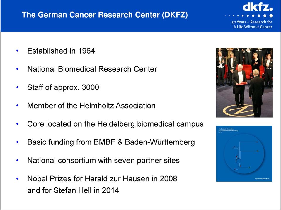 3000 Member of the Helmholtz Association Core located on the Heidelberg biomedical campus