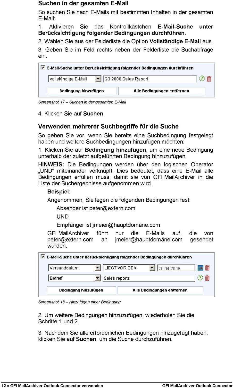 Geben Sie im Feld rechts neben der Felderliste die Suchabfrage ein. Screenshot 17 Suchen in der gesamten E-Mail 4. Klicken Sie auf Suchen.