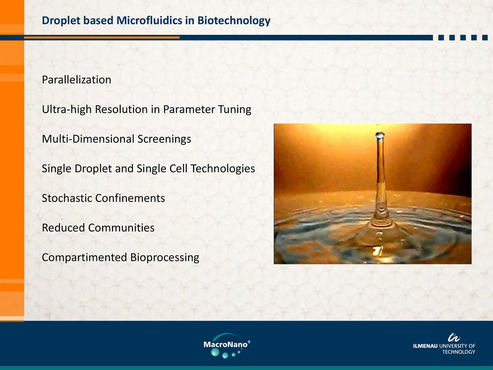 Screenings Single Droplet and Single Cell Technologies Stochastic